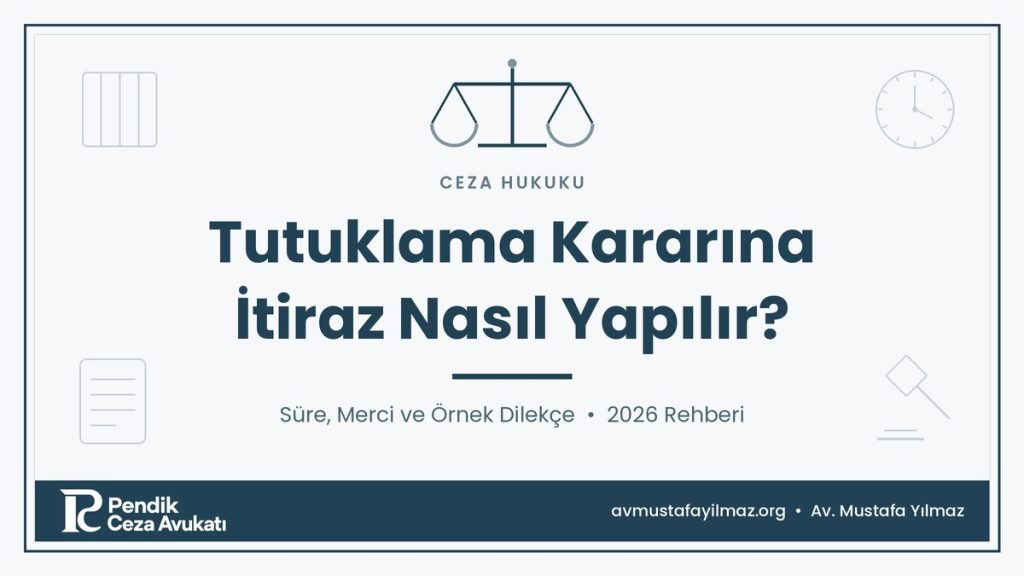 Tutuklama Kararına İtiraz Nasıl Yapılır? (Örnek Dilekçe)